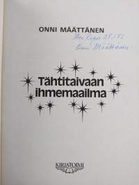 Tähtitaivaan ihmemaailma (signeerattu)