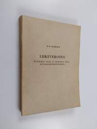 Liikeverotus - Käsikirja tulo- ja omaisuus- sekä kunnallisverotuksessa