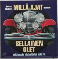 Millä ajat - sellainen olet sekä muuta triviaalitietoa autoista. (Autot, tietokirja)