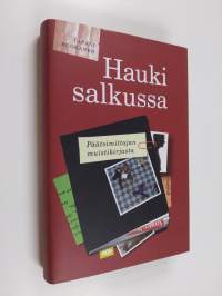 Hauki salkussa : päätoimittajan muistikirjasta (ERINOMAINEN)