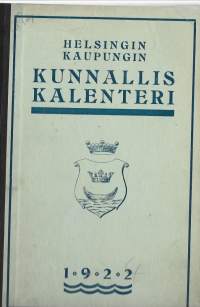 Helsingin kaupungin kunnalliskalenteri 1961KausijulkaisuYhteisö Helsingin kaupunki. TilastotoimistoHelsingin kaupunki