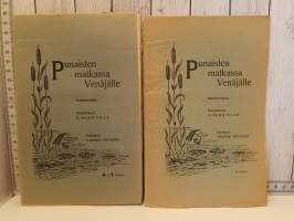 Punaisten matkassa  Venäjälle (huomio vihko 1 puuttuu)