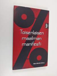 Toisenlaisen maailman manifesti : Attac 10 vuotta