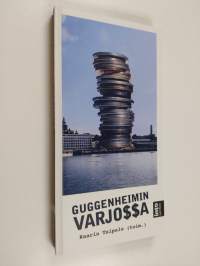 Guggenheimin varjossa