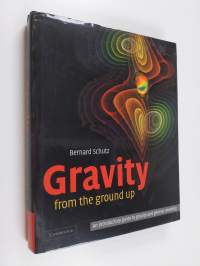 Gravity from the ground up