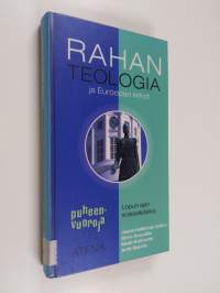 Rahan teologia ja Euroopan kirkot : lopun ajan sosiaalietiikka