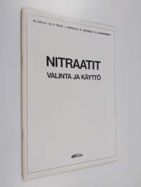 Nitraatit : valinta ja käyttö