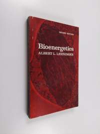 Bioenergetics - The Molecular Basis of Biological Energy Transformations