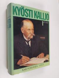 Kyösti Kallio 1 : 1873-1929