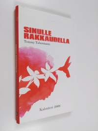 Sinulle rakkaudella : Kalenteri 2008