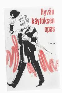 Hyvän käytöksen opasKirjaErko, Walter ; Suomen kansan ryhtiliikeOtava 1970.