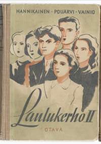 Laulukerho. 2KirjaHannikainen, Väinö ; Poijärvi, L. Arvi P. ; Vainio, ArvoOtava 1945