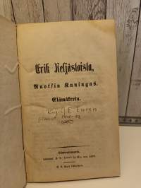 Erik Neljästoista, Ruotsin Kuningas -elämäkerta