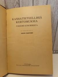 Kansantieteellisiä kertomuksia Pohjois-Aunuksesta