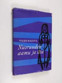 Nuoruuden aamu ja ilta