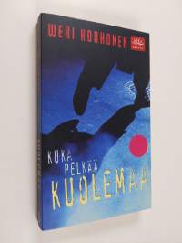 Kuka pelkää kuolemaa