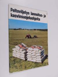 Peltoviljelyn lannoitus- ja kasvinsuojeluohjeita