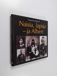 Naisia, lapsia - ja Albert (tekijän omiste, signeerattu)