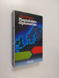 Maanalaista diplomatiaa vuosilta 1944-1948 jolloin kylmä sota teki tuloaan Pohjolaan