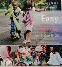 Easy Knits for Little Kids: 25 Original Knits for Cool Kids by Top. (Käsityöt)