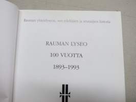 Rauman Lyseo 100 vuotta 1893-1993