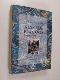 Älskade blåa öga : en berättelse om åldrande och sjukdom