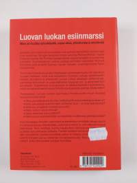 Luovan luokan esiinmarssi : miten se muuttaa työssäkäyntiä, vapaa-aikaa, yhteiskuntaa ja arkielämää