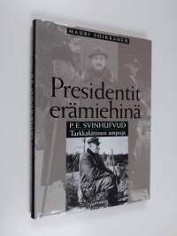 P. E. Svinhufvud : Tarkkakätinen ampuja