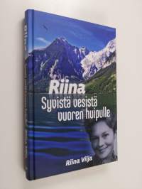 Riina : syvistä vesistä vuoren huipulle