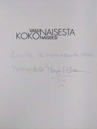 Vaillinaisesta kokonaiseksi (signeerattu, tekijän omiste)