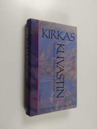 Kirkas kuvastin : suomalaista uskonnollista runoutta 1960-1990