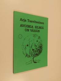 Avoimia silmiä on vähän - runoja (signeerattu)