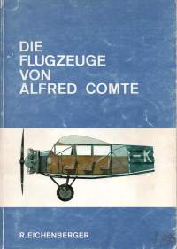 Die Flugzeuge vom Alfred Comte