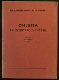 Ohjeita palokuntapoikatyössä - Turun ja Porin läänin palokuntain liiton r.y. julkaisu N:o1