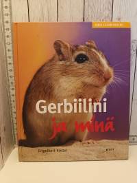 Gerbiilini ja minä