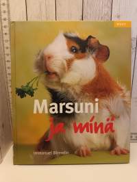 Marsuni ja minä