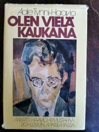 Olen vielä kaukana. Martti Haavio – P. Mustapää 20-luvun maisemassa