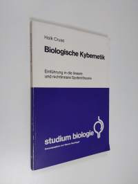 Biologische Kybernetik - Einführung in die lineare und nichtlineare Systemtheorie