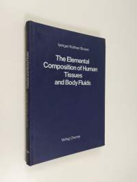 The elemental composition of human tissues and body fluids