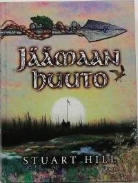 Jäämaan huuto. (Fantasiaromaani)