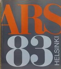 ARS 83 Helsinki Ateneumin taidemuseo.  (Taidekirja, nykytaide)