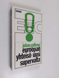 Euroopan yhteisö - uusi supervalta