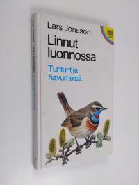 Linnut luonnossa : Tunturit ja havumetsä