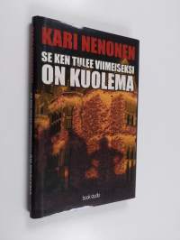 Se ken tulee viimeiseksi on kuolema