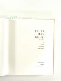 Tästä hän kulki -Suomalaisia runoja naisesta