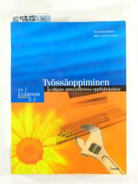 Työssäoppiminen ja ohjaus ammatillisissa oppilaitoksissa