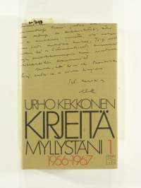 Kirjeitä myllystäni 1 : 1956-1967