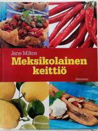 Meksikolainen keittiö. (Keittokirja)