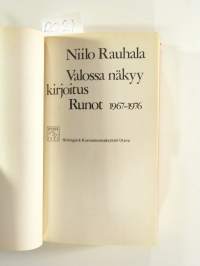 Valossa näkyy kirjoitus - Runot 1967-1976