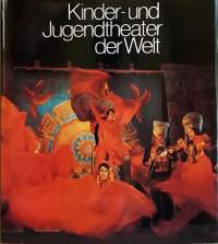 Kinder- und Jugendtheater der Welt. (Teatteri, varietee)